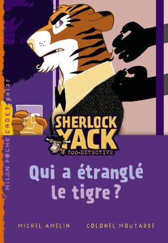 qui a étranglé le tigre ?