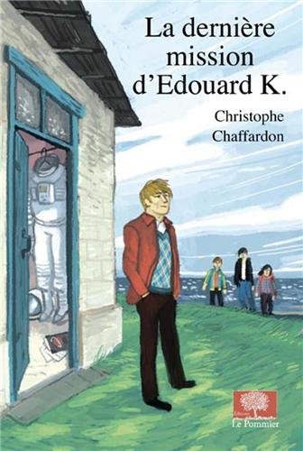la dernière mission d'edouard k   