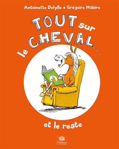 tout sur le cheval ... et le reste