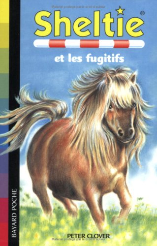 sheltie, t3. sheltie et les fugitifs [3]