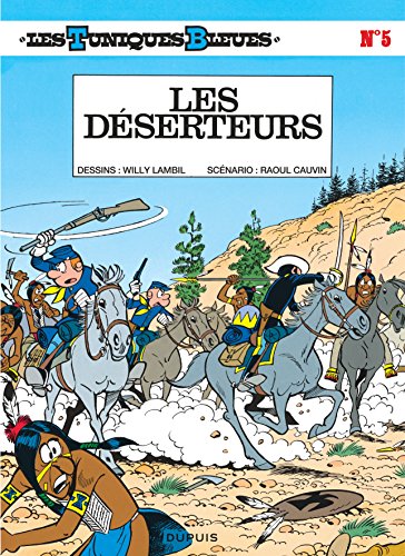 les tuniques bleues, t05. les déserteurs   [5]