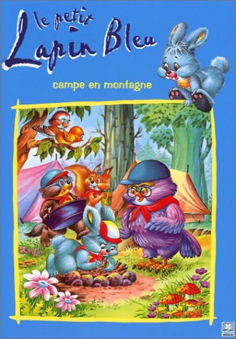 le petit lapin bleu campe en montagne   [8]