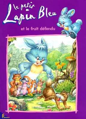 le petit lapin bleu et le fruit défendu   [16]