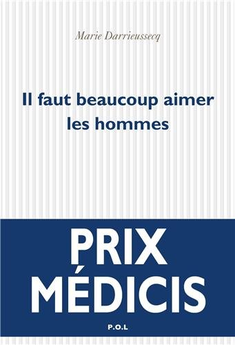 il faut beaucoup aimer les hommes