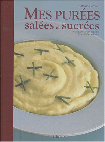 mes purées salées et sucrées