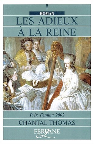 adieux à la reine (les )