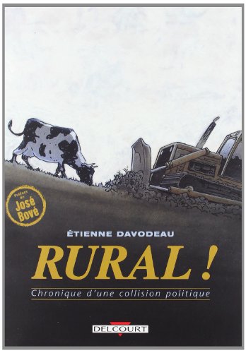 rural ! : chronique d'une collision politique