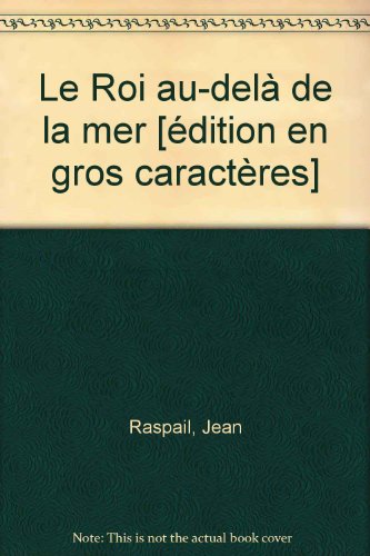 le roi au-delà de la mer  
