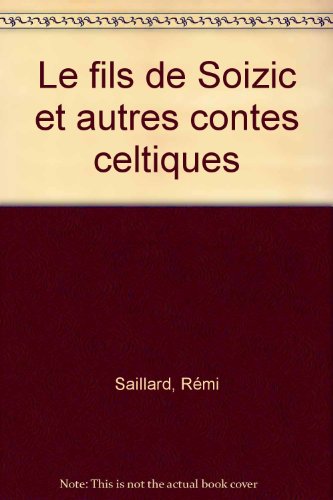 le fils de soizic et autres contes celtiques  