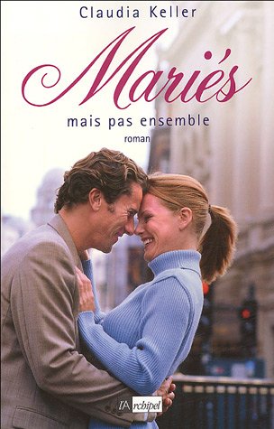 mariés mais pas ensemble