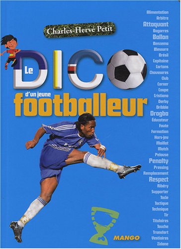 le dico d'un jeune footballeur  