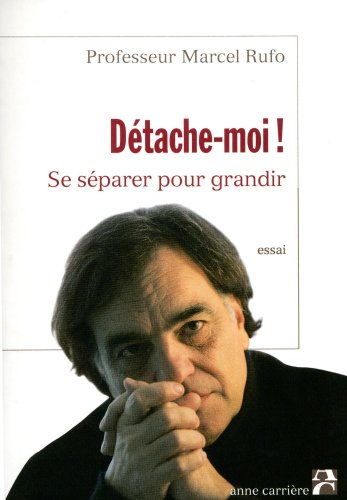 détache-moi ! : se séparer pour grandir