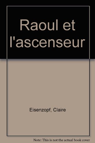 raoul et l'ascenseur