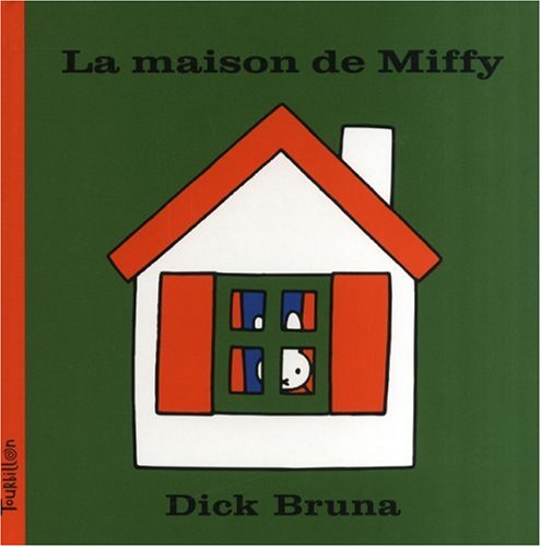 la maison de miffy  