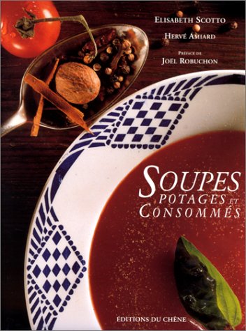 soupes, potages et consommés