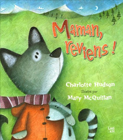 maman, reviens !