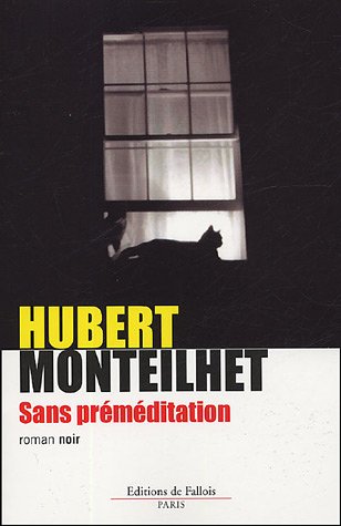 sans préméditation