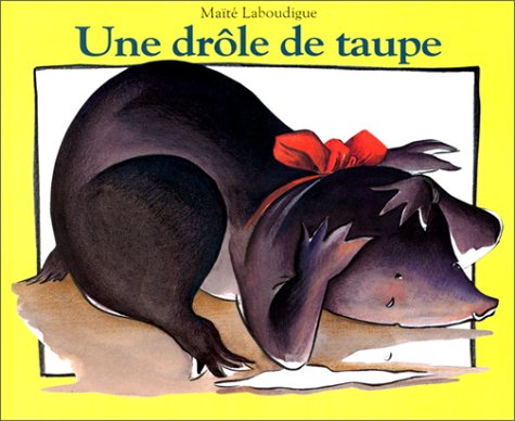 une drôle de taupe  