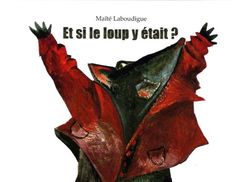 et si le loup y était ?
