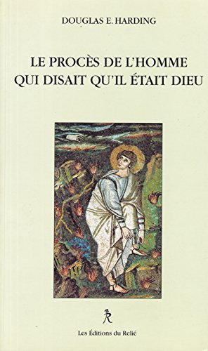 le procès de l'homme qui disait qu'il était dieu  