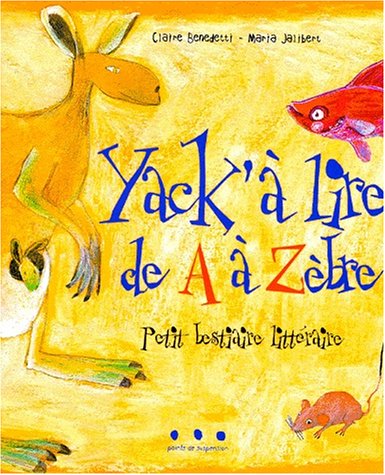 yack'à lire de a à zèbre