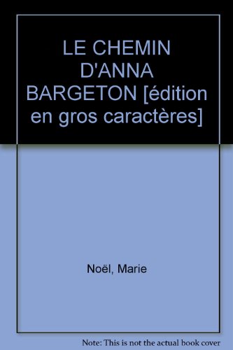 chemin d' anna bergeton (le )