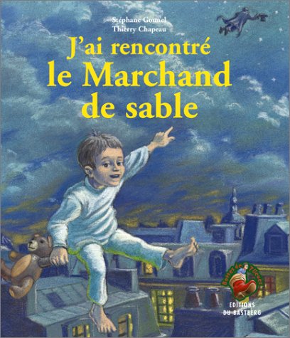 j'ai rencontré le marchand de sable