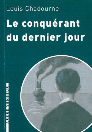 le conquérant du dernier jour  
