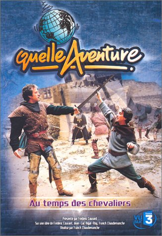 quelle aventure!