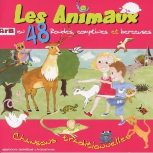 les animaux en 48 rondes, comptines et berceuses  