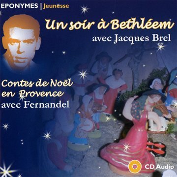 soir à bethléem  (un) / contes de noël en provence