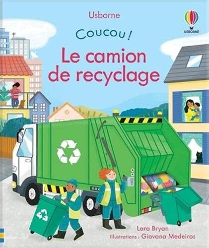 Camion de recyclage - Coucou ! (Le)