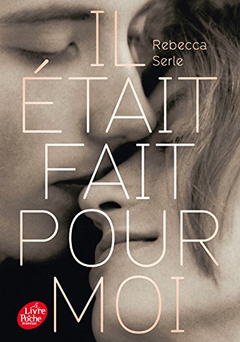 il était fait pour moi