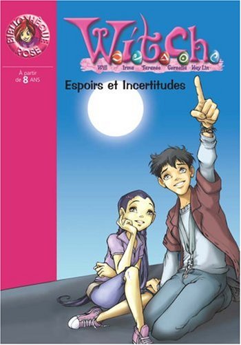 witch, tome 18 : espoirs et incertitudes