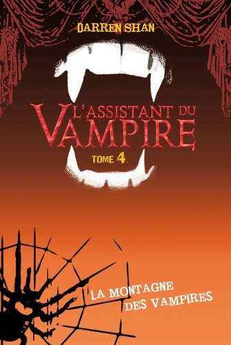 l' assistant du vampire, t4. la montagne des vampires   [4]