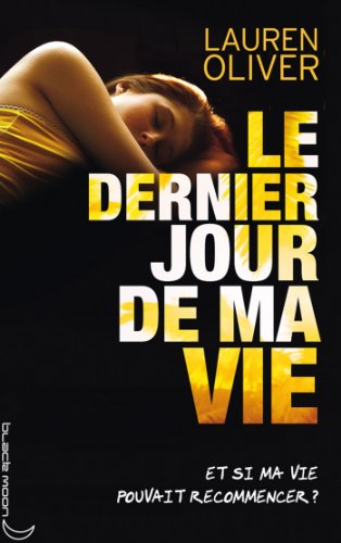 Dernier jour de ma vie (le)