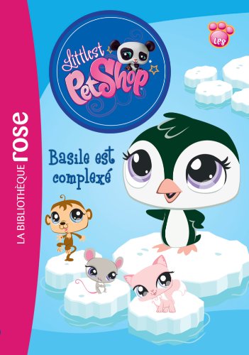 Littlest petshop - basile est complexe