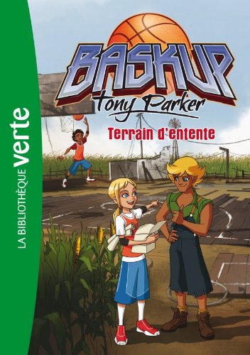 baskup tony parker 06 - terrain d'entente