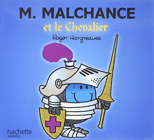 monsieur malchance et le chevalier