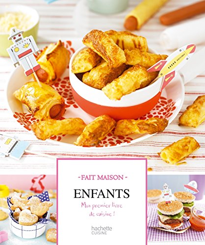 enfants : mon premier livre de cuisine: fait maison