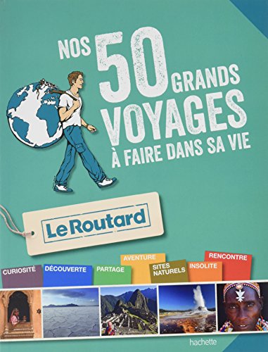 Couverture: nos 50 grands voyages nos 50 grands voyages