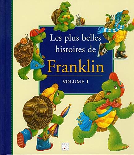 Plus belles histoires de franklin (les) t1