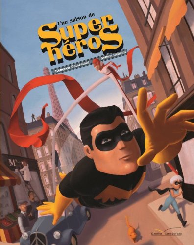 une saison de super- héros  