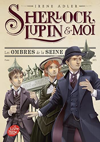 sherlock, lupin et moi - tome 6