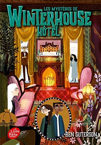les mystères de winterhouse hôtel - tome 3  