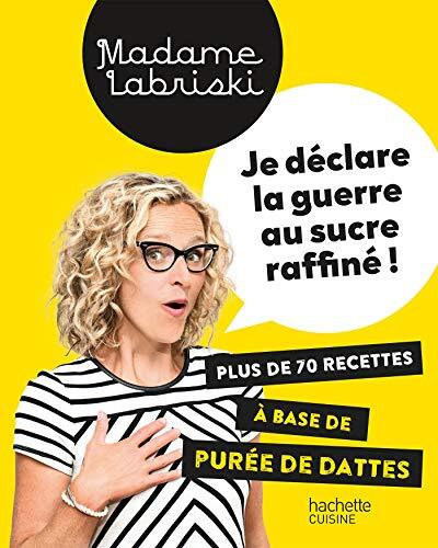 je déclare la guerre au sucre raffiné !