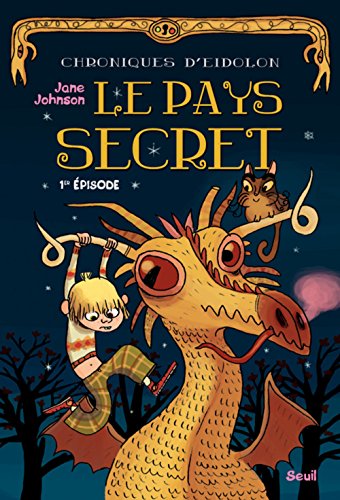 Couverture: Le chroniques d'edolon, 1 : pays secret Le chroniques d'edolon, 1 : pays secret