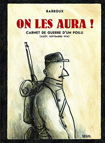 on les aura ! : carnet de guerre d'un poilu