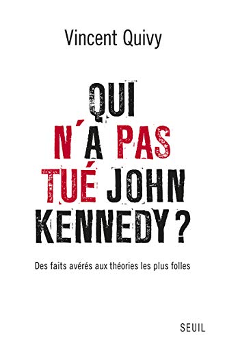 Qui n a pas tue john kennedy