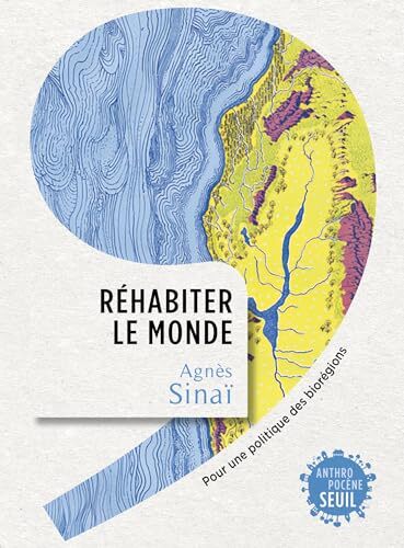 réhabiter le monde